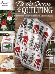 Tis the Season for Quilting by Annies Quilting Tis the Season for Quilting by Annies Quilting