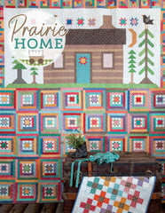 Prairie Home Quilt Book Prairie Home Quilt Book