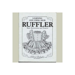 Learning and Using Your Ruffler by Leota Black Learning and Using Your Ruffler by Leota Black