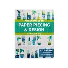 Adventures in Paper Piecing & Design Book Adventures in Paper Piecing & Design Book