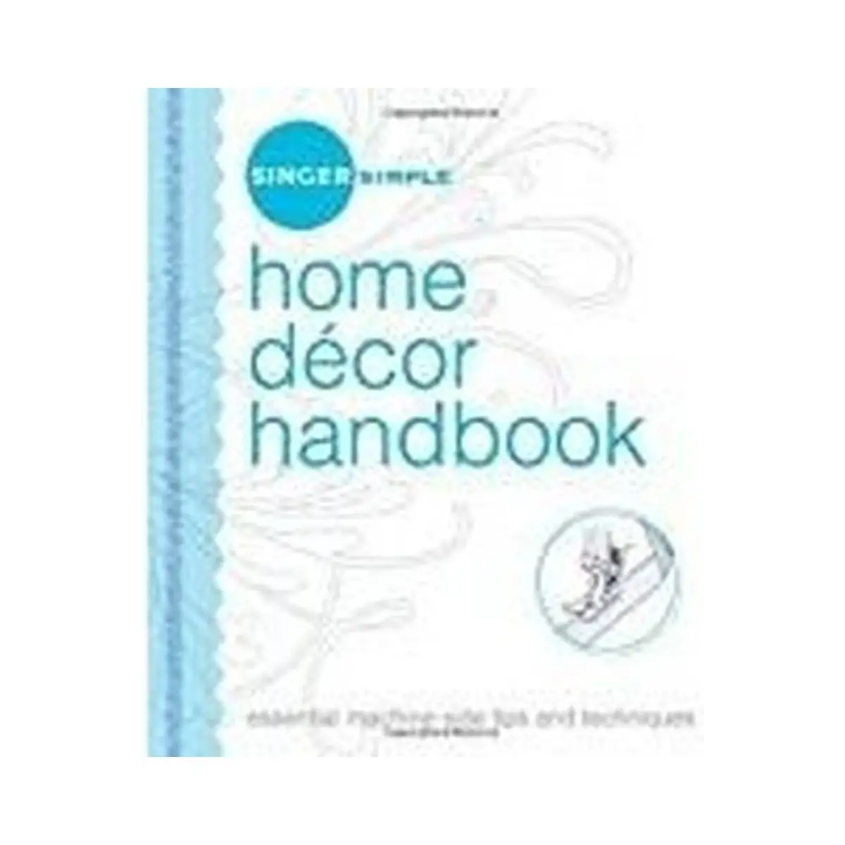 Singer Simple Home Decor Handbook Singer Simple Home Decor Handbook