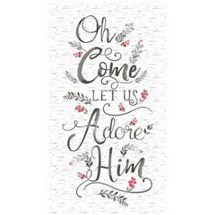 White Oh Come Let Us Adore Him Panel 24in Per Panel White Oh Come Let Us Adore Him Panel 24in Per Panel