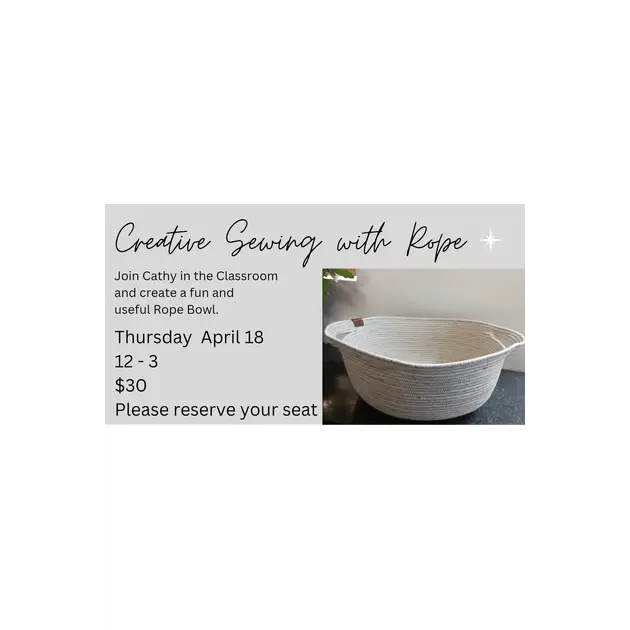 Class - Creative Rope Bowls Instructor: Cathy