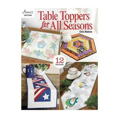 Table Toppers for all Seasons